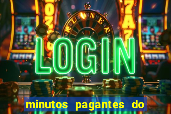 minutos pagantes do fortune tiger hoje